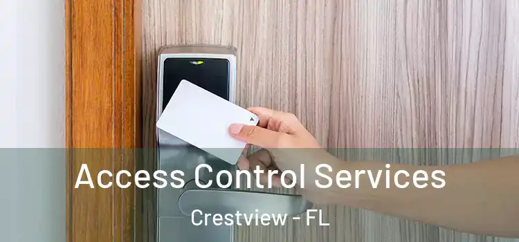 Access Control Services Crestview - FL