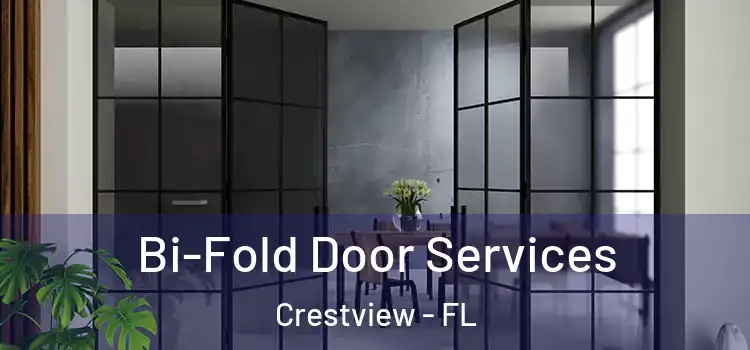 Bi-Fold Door Services Crestview - FL