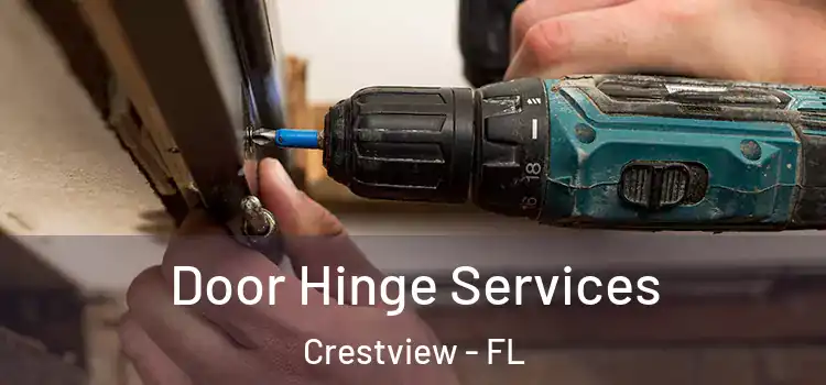Door Hinge Services Crestview - FL