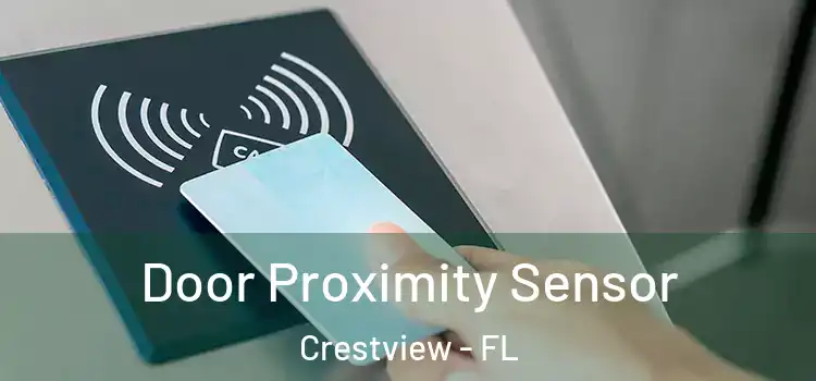 Door Proximity Sensor Crestview - FL