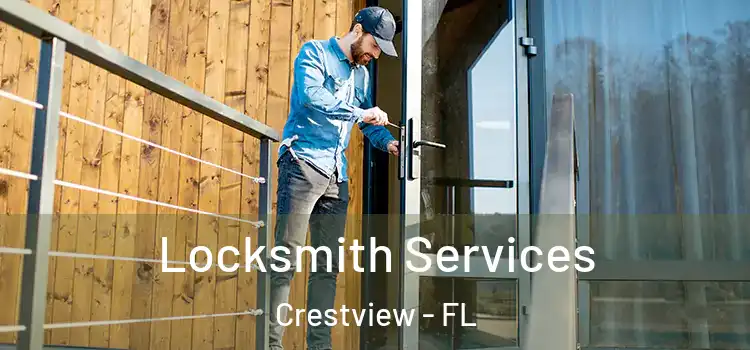 Locksmith Services Crestview - FL