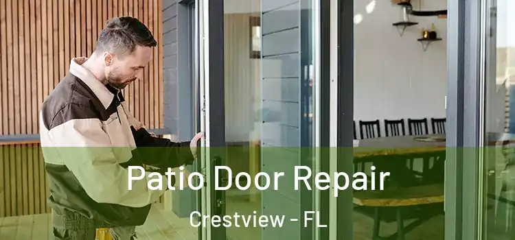Patio Door Repair Crestview - FL