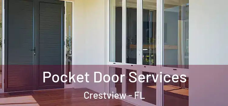 Pocket Door Services Crestview - FL