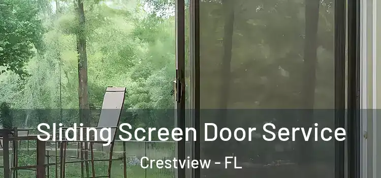 Sliding Screen Door Service Crestview - FL