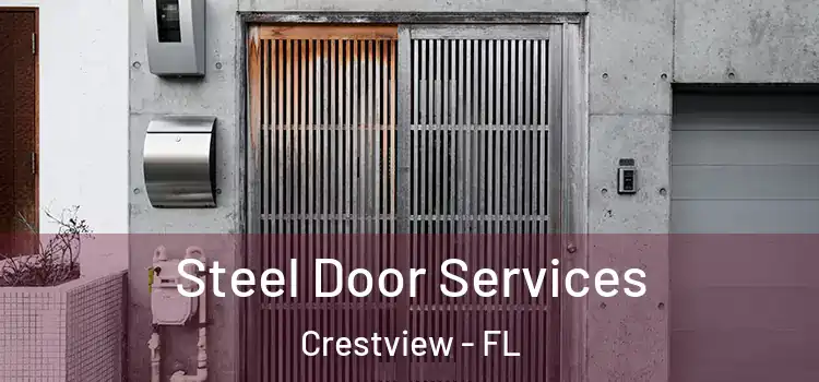 Steel Door Services Crestview - FL